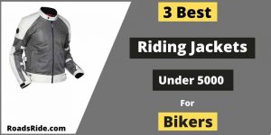 Read more about the article 3 Best Riding jackets under 5000 for bikers in India