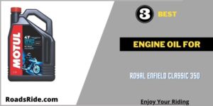 Read more about the article Which is the best engine oil for royal Enfield classic 350? (India)