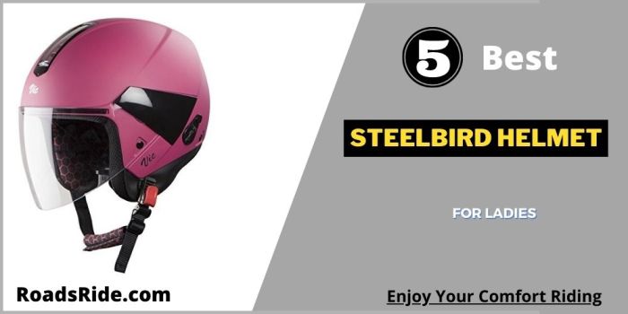 Read more about the article 5 Best Steelbird helmet for ladies (Original, comfortable, safe & stylish)