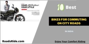 Read more about the article Top 10 Bikes For Commuting On City Roads In India 2023