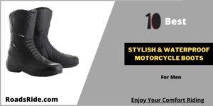 Read more about the article Top 10 stylish & waterproof motorcycle boots for men that not compromise to safety
