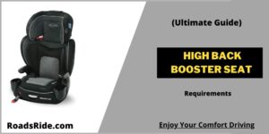 Read more about the article Complete Guide to High back booster seat requirements