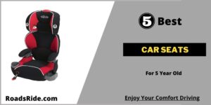 Read more about the article Top 5 Car Seats For 5 Year Old: Best Gift For Your Kids