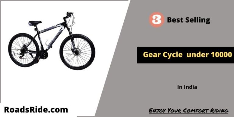 Read more about the article 3 Best Selling gear cycle under 10000 in India 2022
