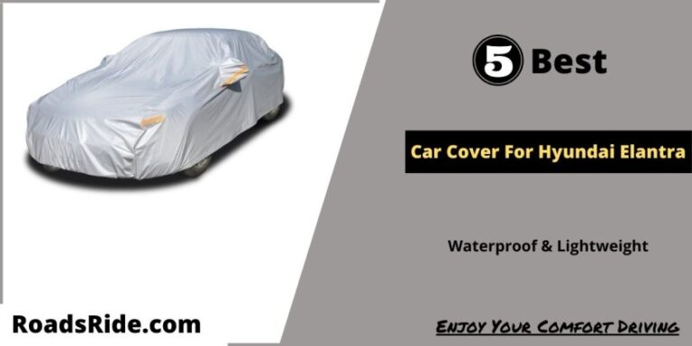Read more about the article Top 5 Waterproof & Lightweight Car Cover For Hyundai Elantra 2024