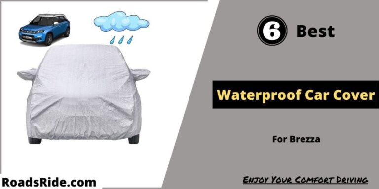 Read more about the article 6 Best waterproof car cover for Brezza in India