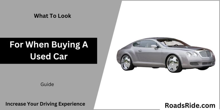 Read more about the article What To Look For When Buying A Used Car In 2024?