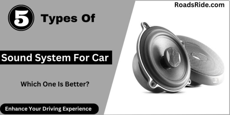 Read more about the article 5 Types Of Sound System For Car: Which One Is Better?