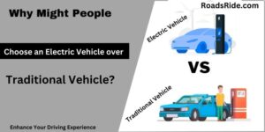 Why Might People Choose an Electric over a Traditional Vehicle