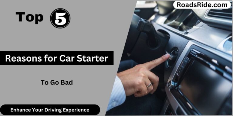 Read more about the article What Causes A Car Starter To Go Bad (5 Reasons)